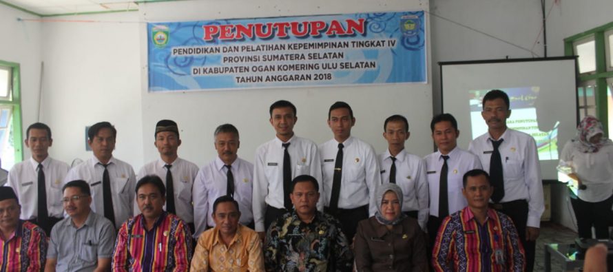 PENUTUPAN PENDIDIKAN DAN PELATIHAN KEPEMIMPINAN TINGKAT IV ANGKATAN III KABUPATEN OKU SELATAN