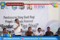 PEMBAYARAN UANG GANTI RUGI PROYEK STRATEGIS NASIONAL BENDUNGAN TIGA DIHAJI TELAH MENCAPAI 95% LEBIH
