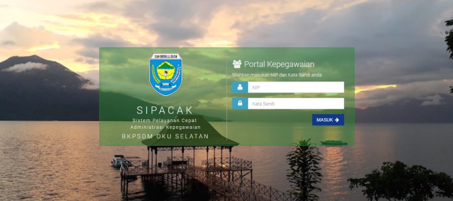 PENGISIAN DATA KEPEGAWAIAN PADA  APLIKASI SISTEM PELAYANAN CEPAT ADMINISTRASI KEPEGAWAIAN (SIPACAK) DI LINGKUNGAN PEMERINTAH KABUPATEN OGAN KOMERING ULU SELATAN TAHUN 2019