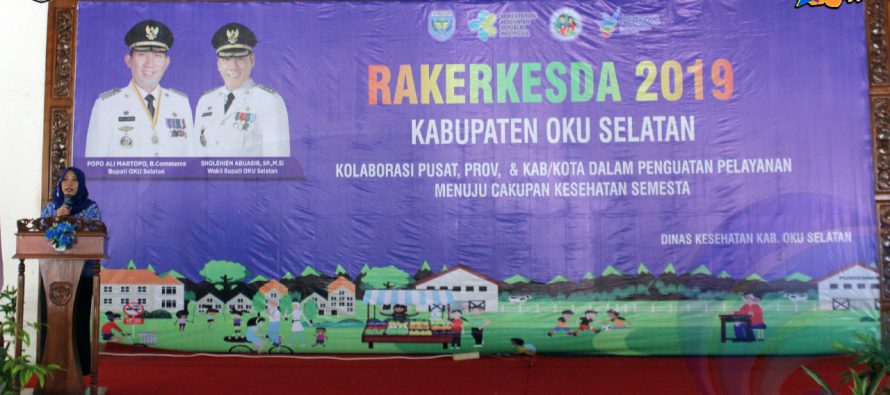 DINAS KESEHATAN GELAR RAKERKESDA DALAM RANGKA UPAYA PENGUATAN PELAYANAN MENUJU CAKUPAN KESEHATAN SEMESTA