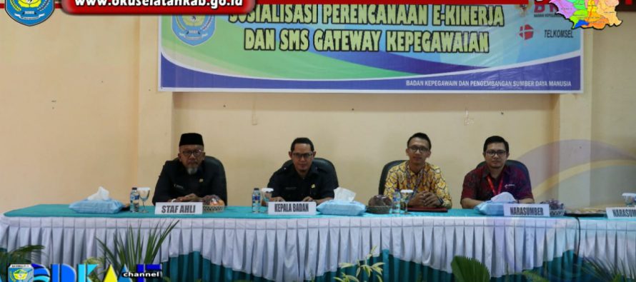 BKPSDM OKU SELATAN GELAR SOSIALISASI PERENCANAAN E-KINERJA DAN SMS GATEWAY KEPEGAWAIAN DI LINGKUNGAN PEMKAB OKU SELATAN