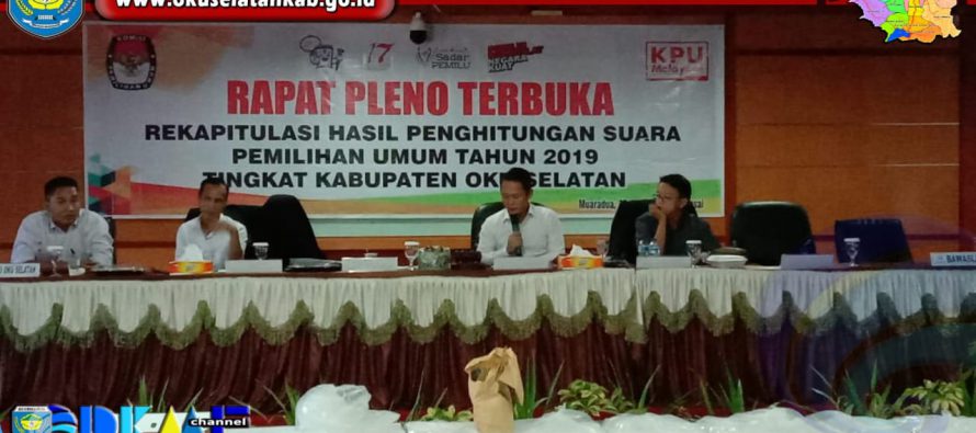 KPU OKU SELATAN GELAR RAPAT PLENO TERBUKA REKAPITULASI HASIL PEROLEHAN SUARA PEMILU TAHUN 2019 SELAMA TIGA HARI