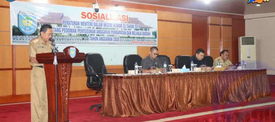 BPKAD KABUPATEN OKU SELATAN GELAR SOSIALISASI PERMENDAGRI RI NOMOR 33 TAHUN 2019 TENTANG PEDOMAN PENYUSUNAN APBD TAHUN ANGGARAN 2020