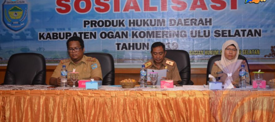 BAGIAN HUKUM SETDA MENGGELAR SOSIALISASI PRODUK HUKUM DAERAH KABUPATEN OKU SELATAN