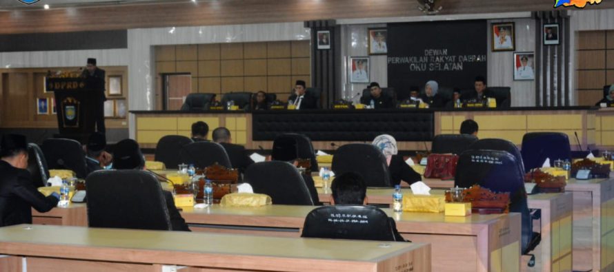 BUPATI OKU SELATAN HADIRI LANGSUNG RAPAT PARIPURNA DALAM RANGKA PEMBAHASAN 3 RANCANGAN PERATURAN DAERAH DAN PENYAMPAIAN LAPORAN RESES MASA PERSIDANGAN PERTAMA TAHUN SIDANG 2019/2020