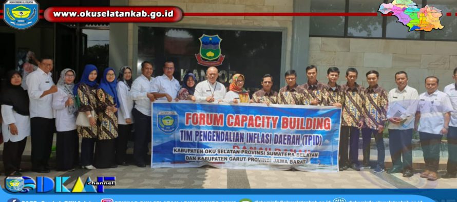 TINGKATKAN KINERJA, TPID OKU SELATAN BERSAMA TPID GARUT GELAR FORUM CAPACITY BUILDING