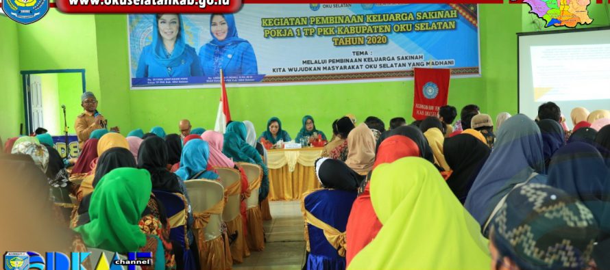 POKJA I TP PKK KABUPATEN OKU SELATAN GELAR PEMBINAAN KELUARGA SAKINAH DI KECAMATAN BUAY PEMACA, KETUA TP PKK KABUPATEN : “KELUARGA SAKINAH MERUPAKAN PONDASI AWAL YANG SANGAT PENTING DALAM KELUARGA”