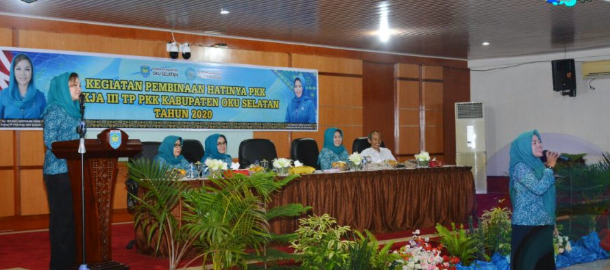 KETUA TP PKK KABUPATEN OKU SELATAN HADIRI KEGIATAN PEMBINAAN HATINYA PKK BAGI KADER POKJA III TP PKK DESA TAHUN 2020