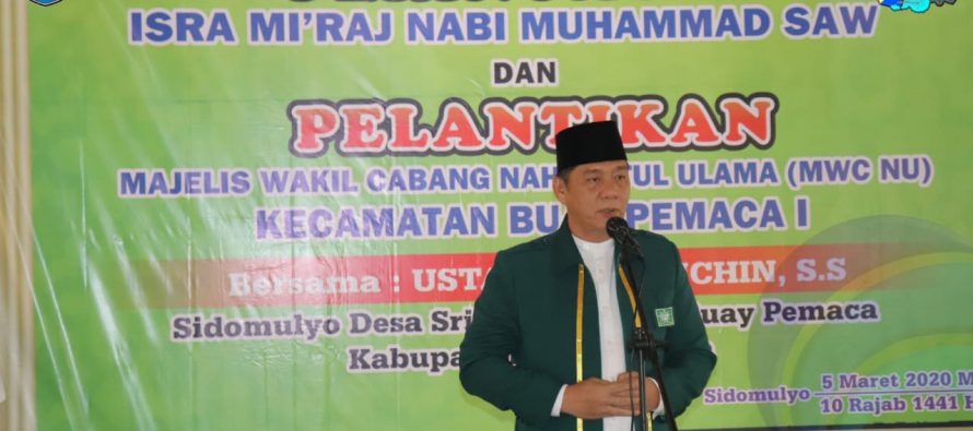 WAKIL BUPATI OKU SELATAN HADIRI PENGAJIAN AKBAR DAN MELANTIK SECARA RESMI MWC NU BUAY PEMACA