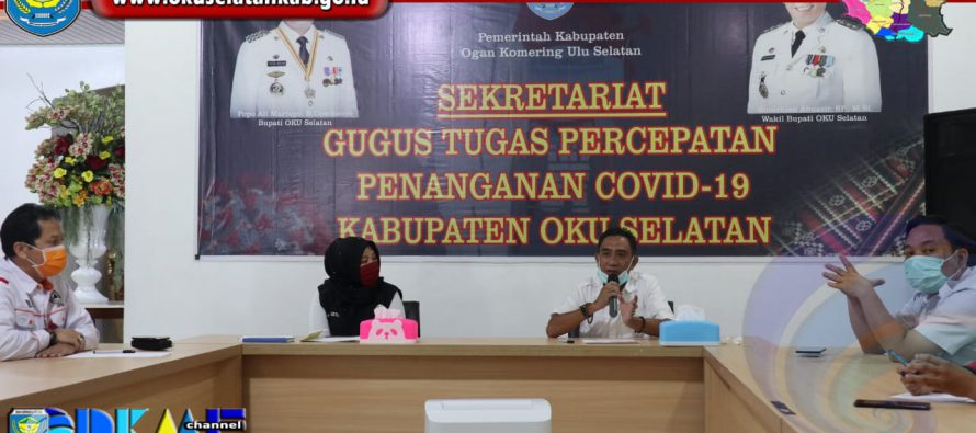 GUGUS TUGAS COVID-19 KABUPATEN OKU SELATAN GELAR PRESS RELEASE TERKAIT PERKEMBANGAN TERBARU STATUS COVID-19 DI OKU SELATAN