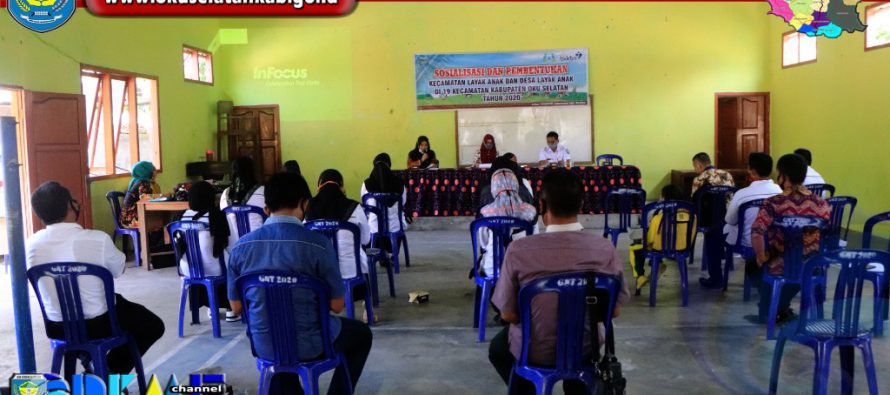 PEMERINTAH KABUPATEN OKU SELATAN GELAR KEGIATAN SOSIALISASI DAN PEMBENTUKAN KECAMATAN LAYAK ANAK DAN DESA LAYAK ANAK TINGKAT KABUPATEN OKU SELATAN TAHUN 2020