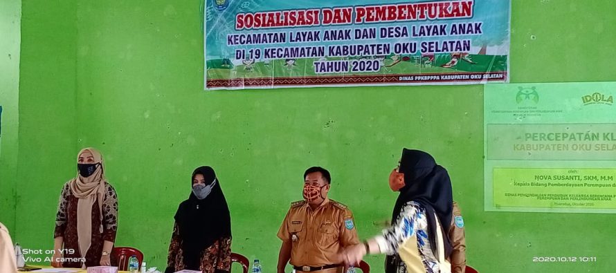 PEMERINTAH KABUPATEN OKU SELATAN GELAR KEGIATAN SOSIALISASI DAN PEMBENTUKAN KECAMATAN LAYAK ANAK DAN DESA LAYAK ANAK DI KECAMATAN BUAY RAWAN DAN KECAMATAN BUAY PEMACA TAHUN 2020