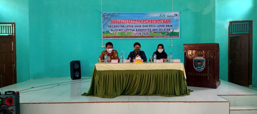 PEMERINTAH KABUPATEN OKU SELATAN GELAR KEGIATAN SOSIALISASI DAN PEMBENTUKAN KECAMATAN LAYAK ANAK DAN DESA LAYAK ANAK DI KECAMATAN KISAM ILIR TAHUN 2020