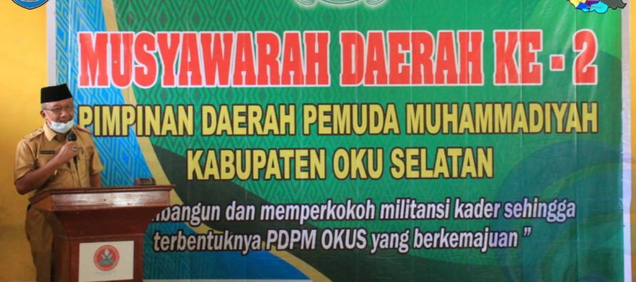 PEMERINTAH KABUPATEN OKU SELATAN HARIDI PEMBUKAAN MUSDA PEMUDA MUHAMMADIYAH OKU SELATAN TAHUN 2020