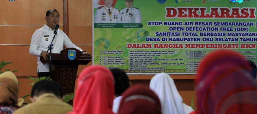 BUPATI OKU SELATAN HADIRI KEGIATAN DEKLARASI STOP BUANG AIR BESAR SEMBARANGAN DI KABUPATEN OKU SELATAN TAHUN 2020