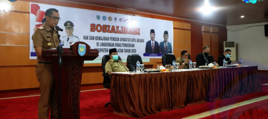 ASISTEN III HADIRI SOSIALISASI TERKAIT HAK DAN KEWAJIBAN PENSIUN ASN DI LINGKUNGAN DINAS PENDIDIKAN KABUPATEN OKU SELATAN TAHUN 2020