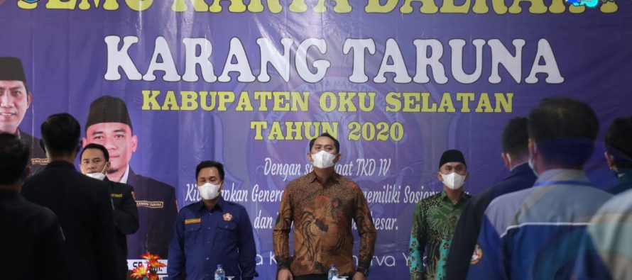 BUPATI OKU SELATAN MEMBUKA SECARA RESMI TEMU KARYA DAERAH IV KARANG TARUNA KABUPATEN OKU SELATAN TAHUN 2020