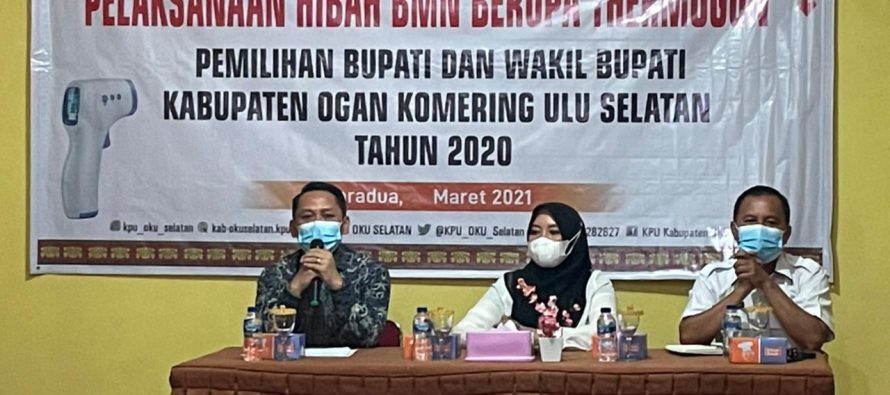 RIBUAN UNIT THERMOGUN HIBAH DARI KPU AKAN DIDISTRIBUSIKAN KE PUSKESMAS HINGGA SEKOLAH DI OKU SELATAN