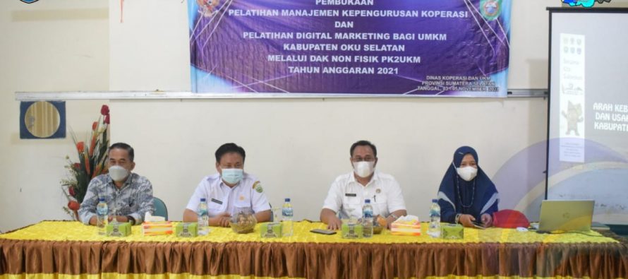 PEMKAB OKU SELATAN GELAR PELATIHAN PENINGKATAN PENGELOLAAN KOPERASI DAN DIGITAL MARKETING BAGI UMKM