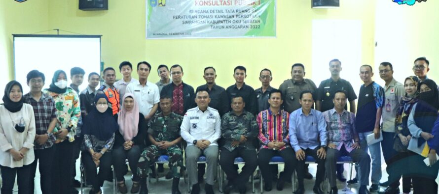 PEMKAB OKU SELATAN GELAR KONSULTASI PUBLIK PENYUSUNAN RDTR DAN PZ KAWASAN PERKOTAAN SIMPANGAN