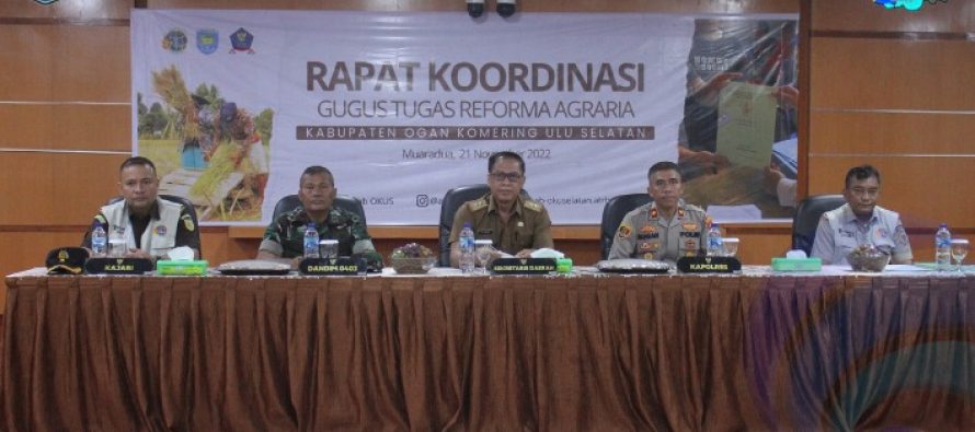SEKDA BUKA RAKOR PENYELENGGARAAN REFORMA GTRA KABUPATEN OKU SELATAN TAHUN 2022