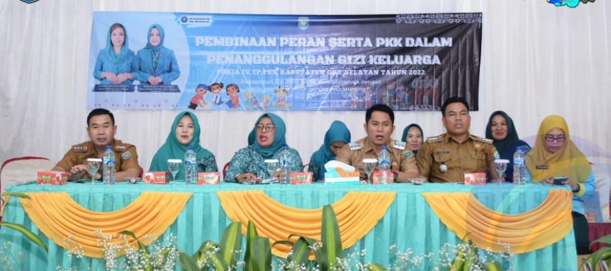 POKJA IV TP PKK KABUPATEN OKU SELATAN GELAR PEMBINAAN PERAN SERTA PKK DALAM PENANGGULANGAN GIZI KELUARGA  DI 19 KECAMATAN