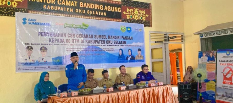 PEMKAB OKU SELATAN APRESIASI BANK SUMSEL BABEL YANG SALURKAN CSR-NYA UNTUK REALISASIKAN GERAKAN SUMSEL MANDIRI PANGAN DI OKU SELATAN