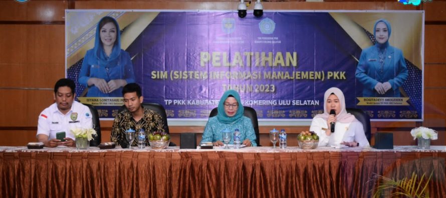 TP PKK KABUPATEN OKU SELATAN GELAR PELATIHAN SISTEM INFORMASI MANAJEMEN PKK TAHUN 2023.