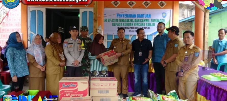 BPJS KETENAGAKERJAAN SALURKAN BANTUAN UNTUK KORBAN BANJIR DI KISAM TINGGI OKU SELATAN, PEMKAB: TERIMAKASIH, SEMOGA DAPAT MERINGANKAN BEBAN PARA KORBAN