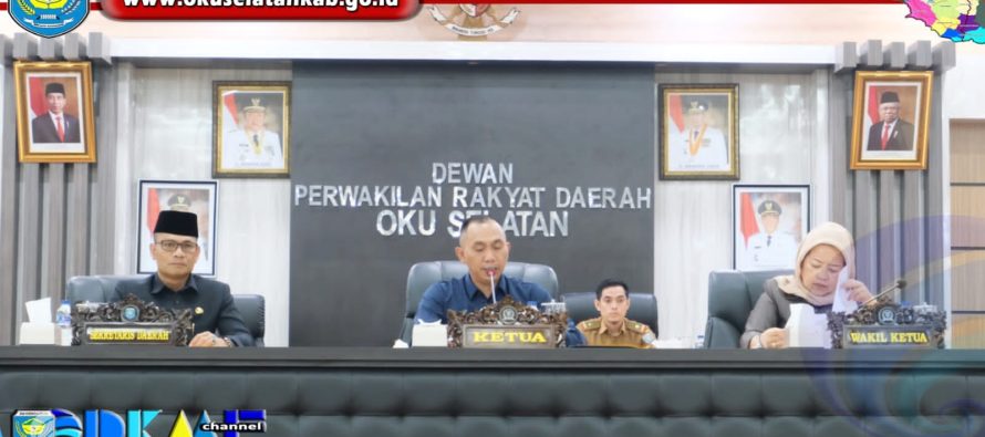ENAM FRAKSI DPRD OKU SELATAN SETUJUI EMPAT RAPERDA KABUPATEN OKU SELATAN
