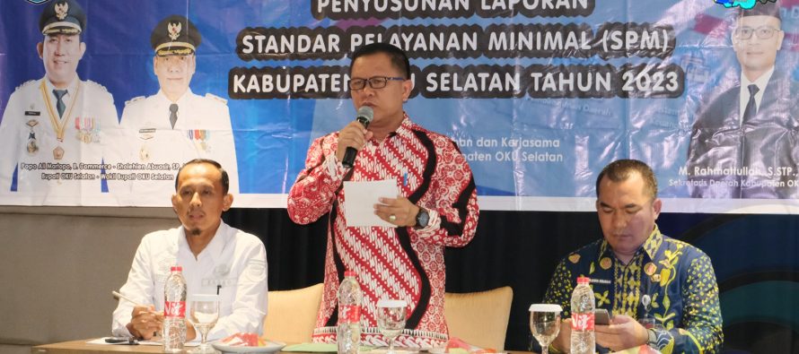 ASISTEN BIDANG PEMERINTAHAN DAN KESRA SETDA OKU SELATAN BUKA ASISTENSI PENYUSUNAN LAPORAN SPM TAHUN 2023