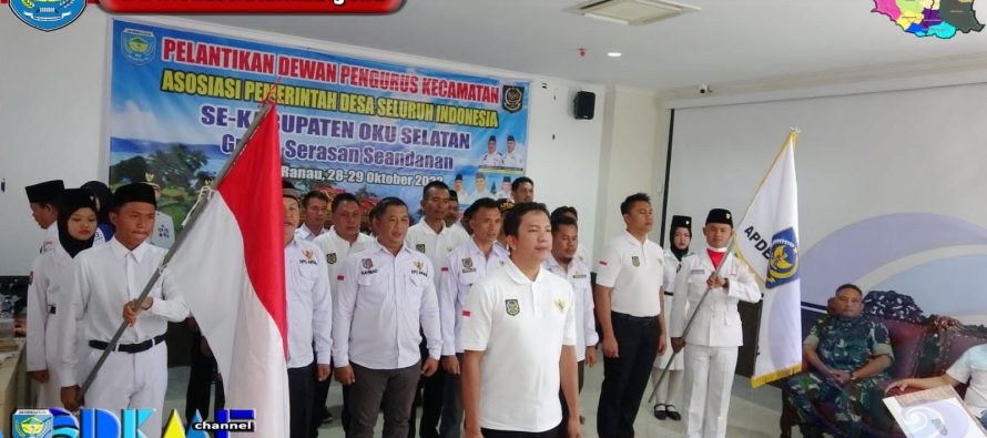 RAKERCAB SATU DPC APDESI OKU SELATAN DAN PELANTIKAN DPK APDESI 19 KECAMATAN KABUPATEN OKU SELATAN.
