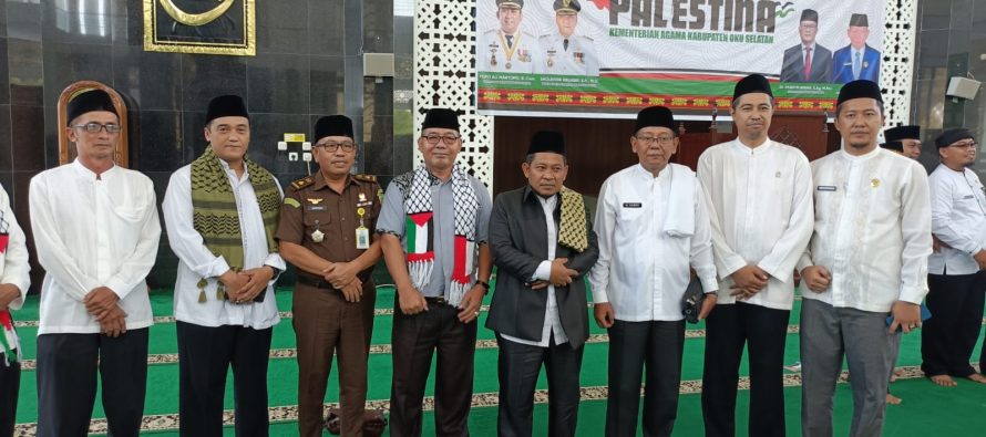 KEMENAG KABUPATEN OKU SELATAN BERSAMA PEMKAB OKU SELATAN GELAR SHALAT GHOIB DAN DOA BERSAMA UNTUK PALESTINA