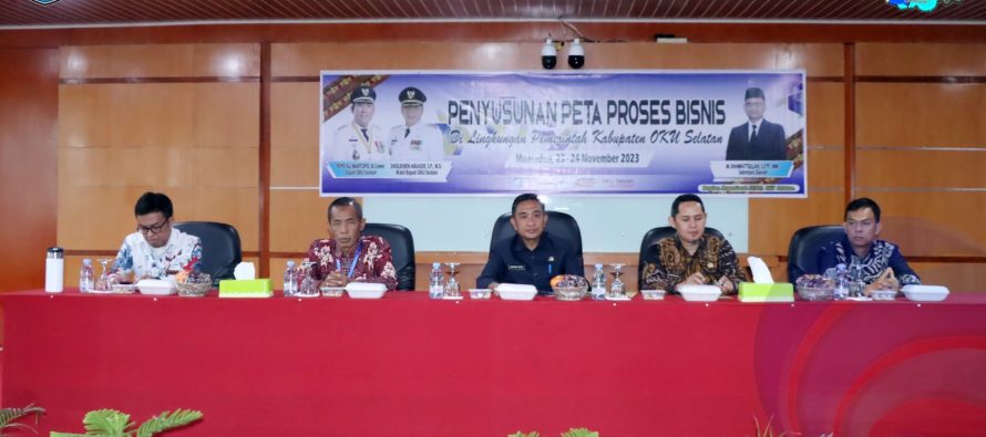 PEMKAB OKU SELATAN GELAR PENYUSUNAN PETA PROSES BISNIS DI LINGKUNGAN PEMKAB OKU SELATAN