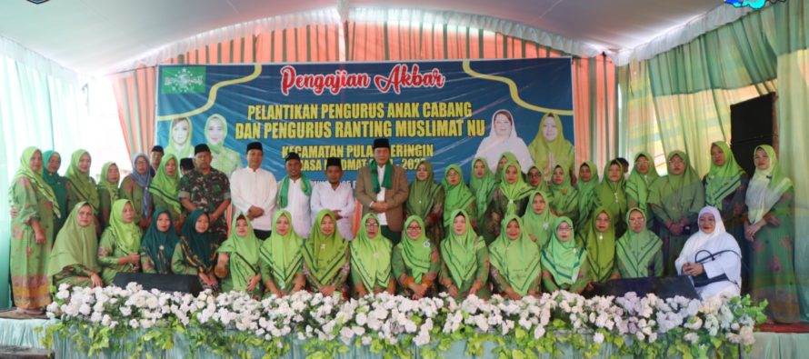WAKIL BUPATI OKU SELATAN HADIRI PELANTIKAN ANAK CABANG MUSLIMAT NU KECAMATAN PULAU BERINGIN