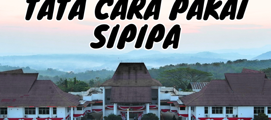 Tata Cara Pakai SIPIPA (Sistem Pinjam Pakai)