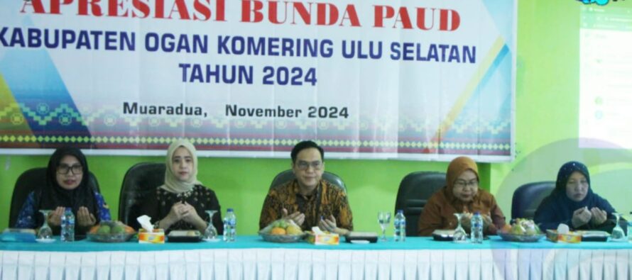 APRESIASI BUNDA PAUD KABUPATEN OGAN KOMERING ULU SELATAN TAHUN 2024