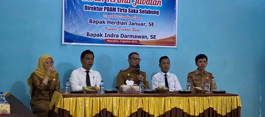 SEKDA OKU SELATAN HADIRI SERAH TERIMA JABATAN DIREKTUR PDAM TIRTA SAKA SELABUNG.