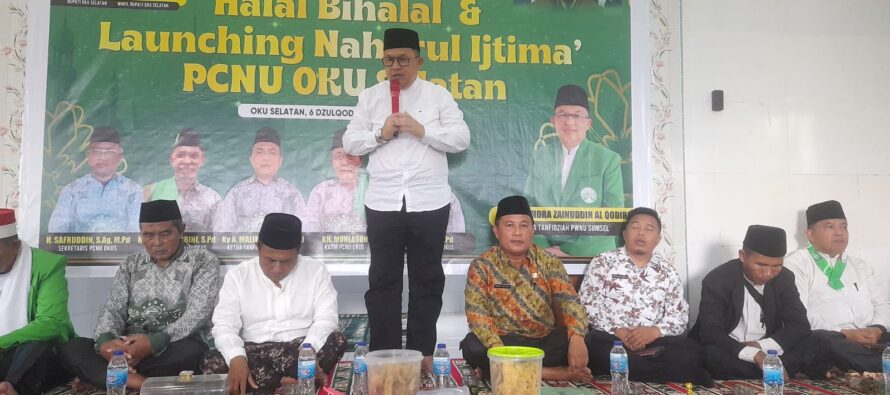 STAF AHLI BUPATI HADIRI SILATURAHMI PWNU SUMSEL DAN LAUNCHING NAHARUL IJTIMA PCNU OKU SELATAN